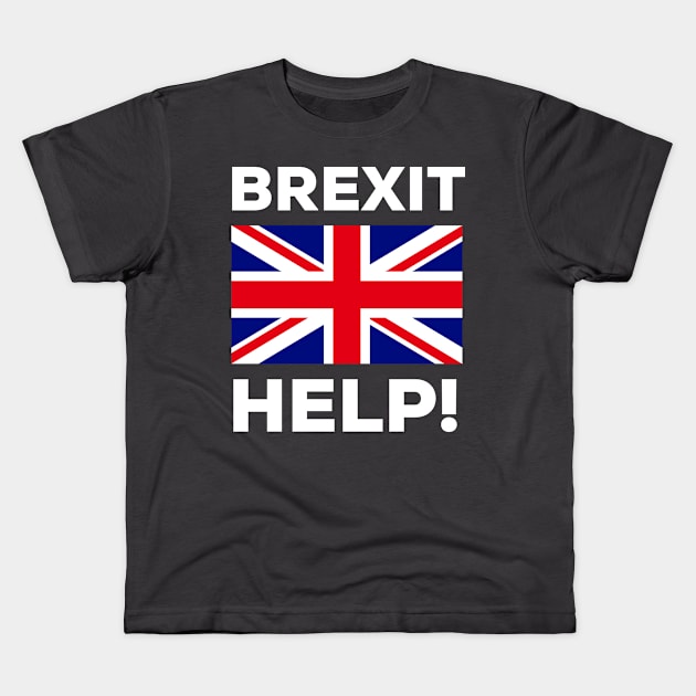 Brexit Help! Kids T-Shirt by AlternativeEye